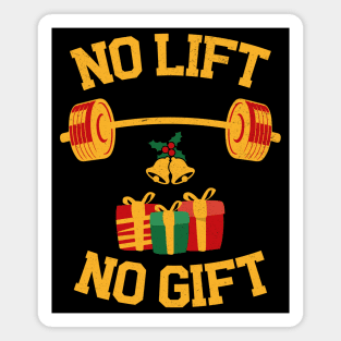 No Lift No Gift Magnet